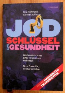 Buch: Jod, Schlüssel zur Gesundheit von Kyra Hoffmann & Sascha Kaufmann